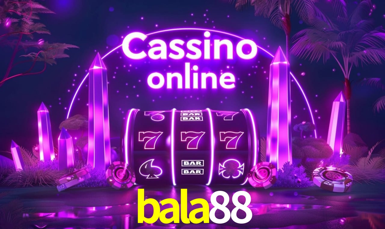 bala88 - cassino ao vivo